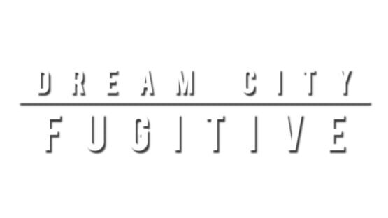 Dream City Fugitive official artwork 5