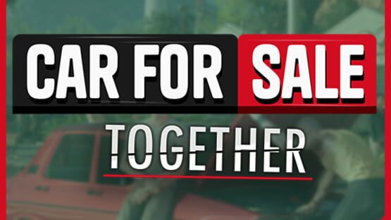 Car For Sale Together official artwork 5