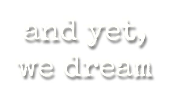 And Yet, We Dream official artwork 2