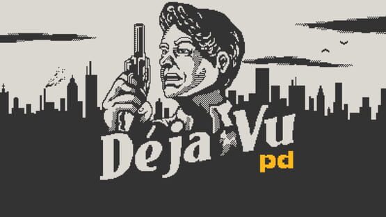 Déja Vu PD gameplay screenshot