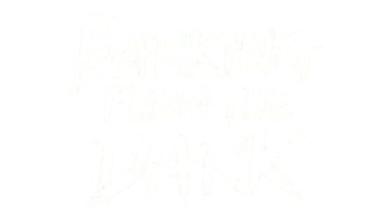 Barking from the Dark official artwork 4