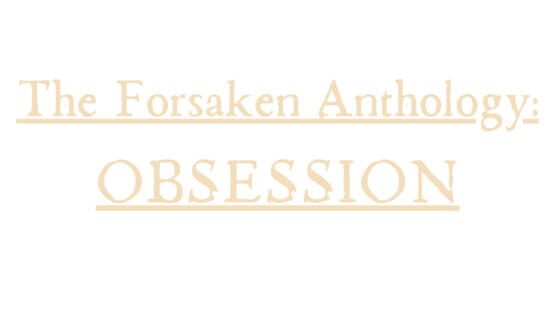 The Forsaken Anthology: Obsession screenshot 1