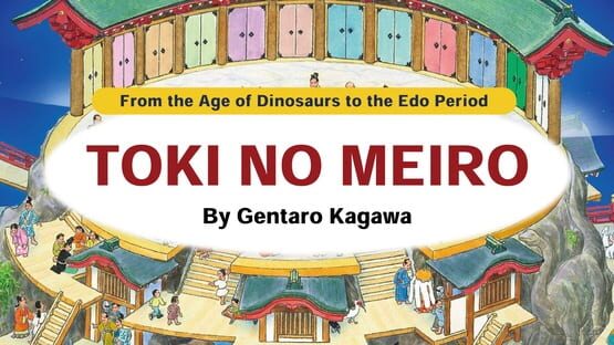From the Age of Dinosaurs to the Edo Period: Tokio no Meiro - By Gentaro Kagawa gameplay screenshot