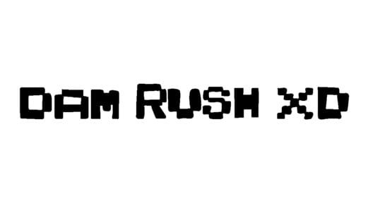 Dam Rush XD gameplay screenshot