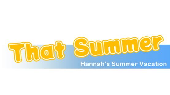 That Summer: Hannah's Summer Vacation — 1