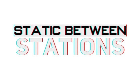 Static Between Stations official artwork 2