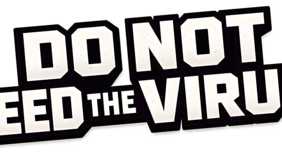 Do Not Feed the Virus official artwork 3