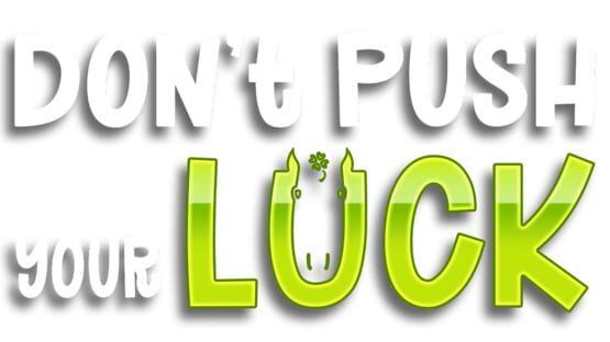Don't Push Your Luck official artwork 2