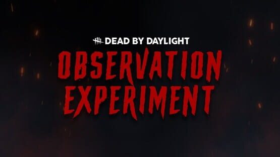 Dead by Daylight: Observation Experiment gameplay screenshot