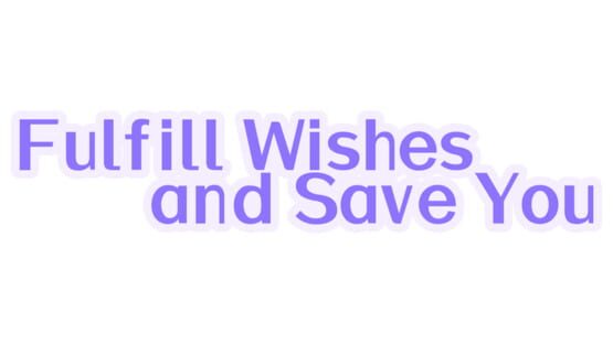 Fulfill Wishes and Save You screenshot 2