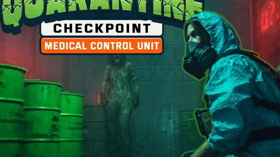 Quarantine Checkpoint: Medical Control Unit official artwork 1