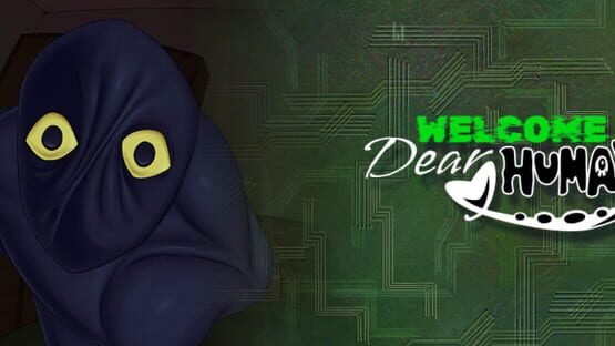Welcome, Dear Human official artwork 3