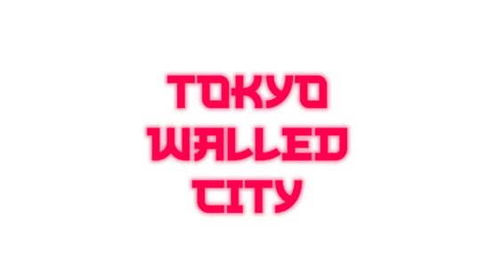 Tokyo Walled City official artwork 2
