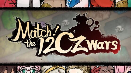 Match! The 12 CZ Wars official artwork 6