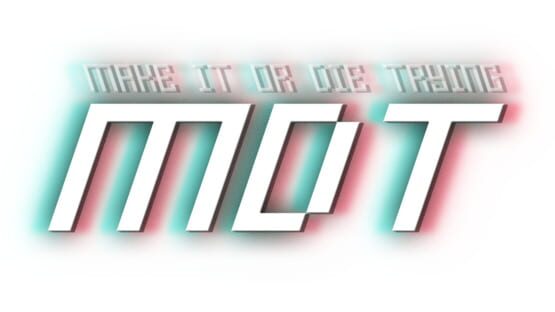 MDT: Make It or Die Trying official artwork 2