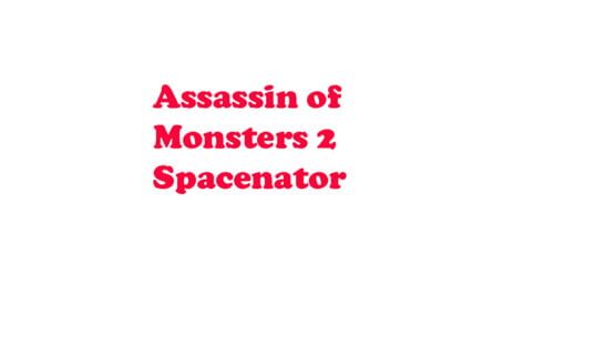 Assassin of Monsters 2: Spacenator gameplay screenshot
