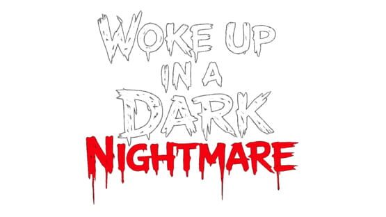 Woke up in a Dark Nightmare official artwork 2