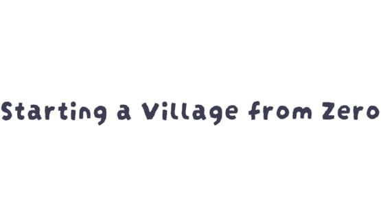 Starting a Village from Zero official artwork 2