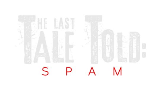 The Last Tale Told: Spam gameplay screenshot