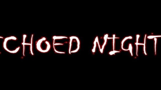 Echoed Nights gameplay screenshot