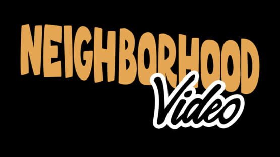 Neighborhood Video official artwork 1
