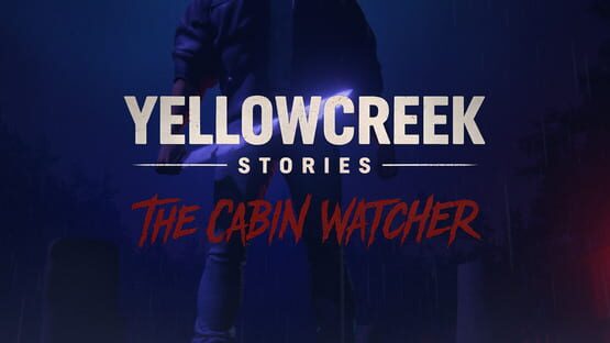 Yellowcreek Stories: The Cabin Watcher - Artwork 1