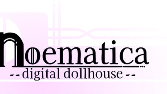 Noematica: Digital Dollhouse official artwork 2