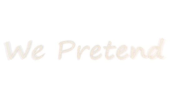 We Pretend official artwork 2