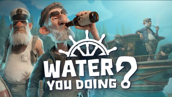 Water You Doing? official artwork 3