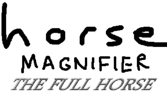 Horse Magnifier: The Full Horse official artwork 2