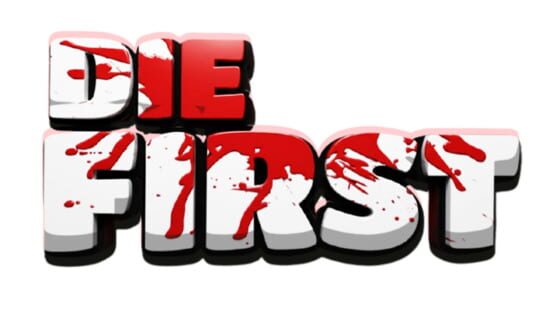 Die First official artwork 2