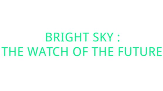 Bright Sky: The Watch of the Future official artwork 1