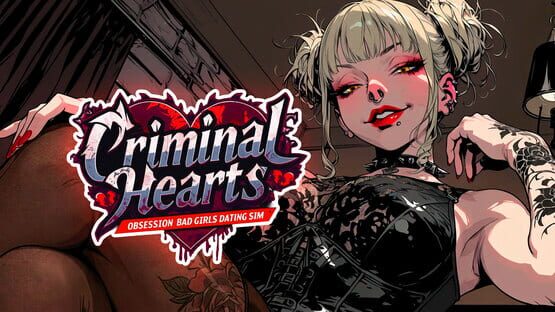 Criminal Hearts: Obsession Bad Girls Dating Sim - Artwork 1