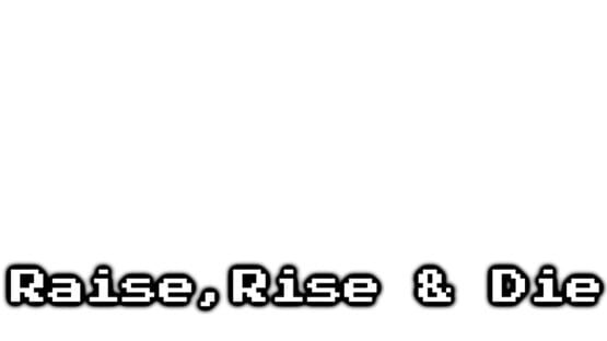 Raise, Rise & Die official artwork 1