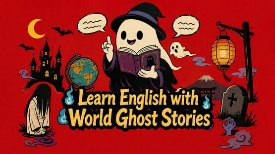 Learn English with World Ghost Stories - Artwork 1