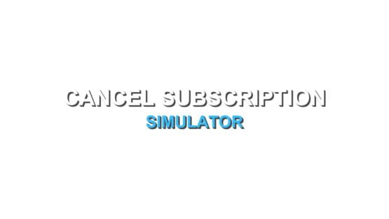 Cancel Subscription Simulator screenshot 1
