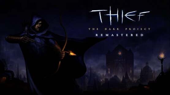Thief: The Dark Project Remastered backdrop