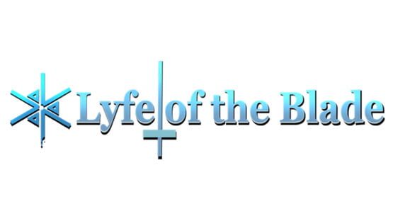 Lyfe of the Blade official artwork 2