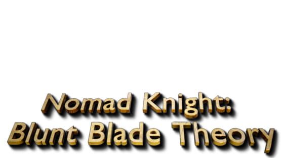 Nomad Knight: Blunt Blade Theory official artwork 2