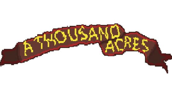 A Thousand Acres gameplay screenshot