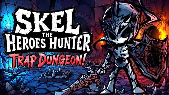 Skel the Heroes Hunter: Trap Dungeon! - Artwork 1