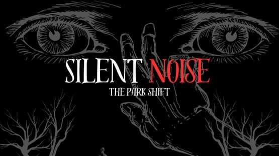 Silent Noise: The Park Shift official artwork 1