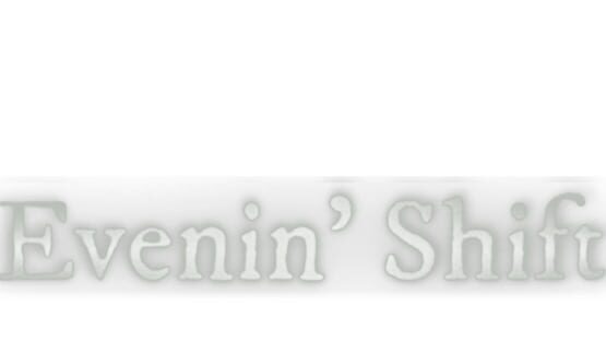 Evenin' Shift official artwork 1