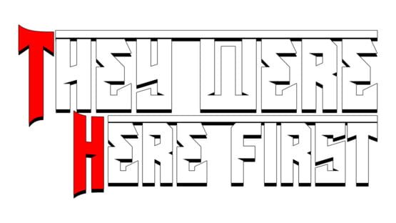 They Were Here First official artwork 2