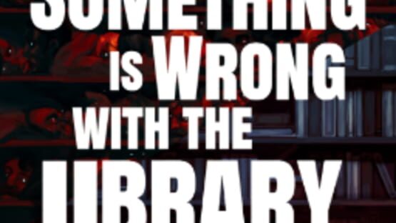 Something Is Wrong With the Library gameplay screenshot