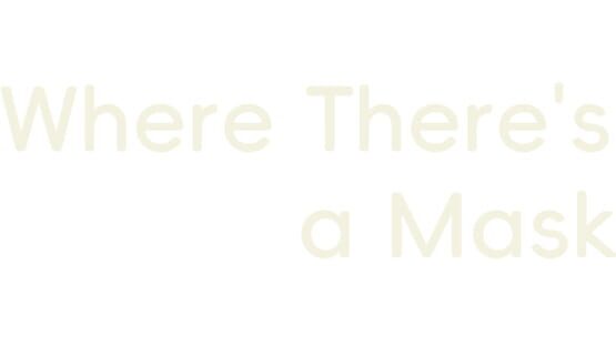 Where There's a Mask gameplay screenshot