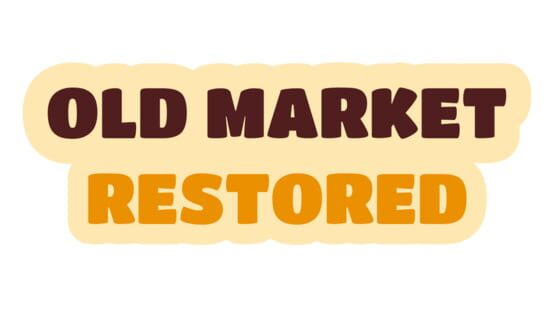 Old Market Restored official artwork 2