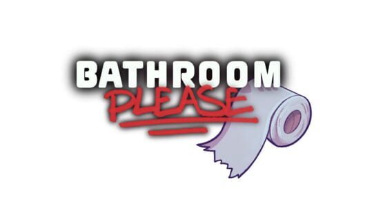 Bathroom Please! official artwork 2