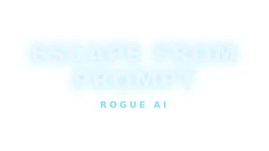 Escape From Prompt: Rogue Ai official artwork 2