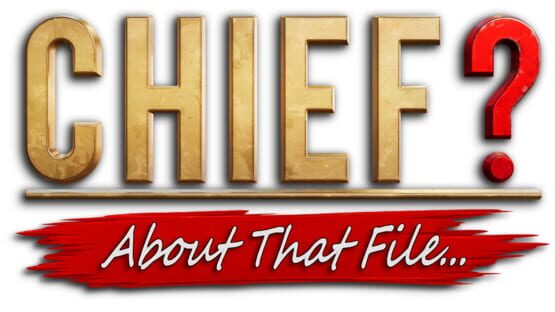 Chief? About That File... official artwork 2